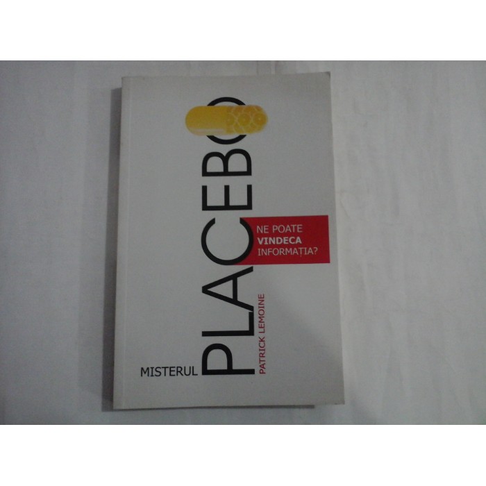 MISTERUL PLACEBO - PATRICK LEMOINE 